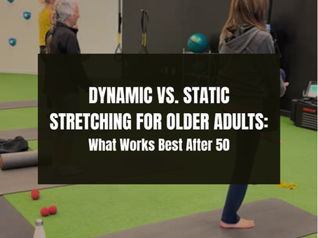 Dynamic vs. Static Stretching for Older Adults: What Works Best After 50