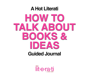 How to Talk About Books & Ideas