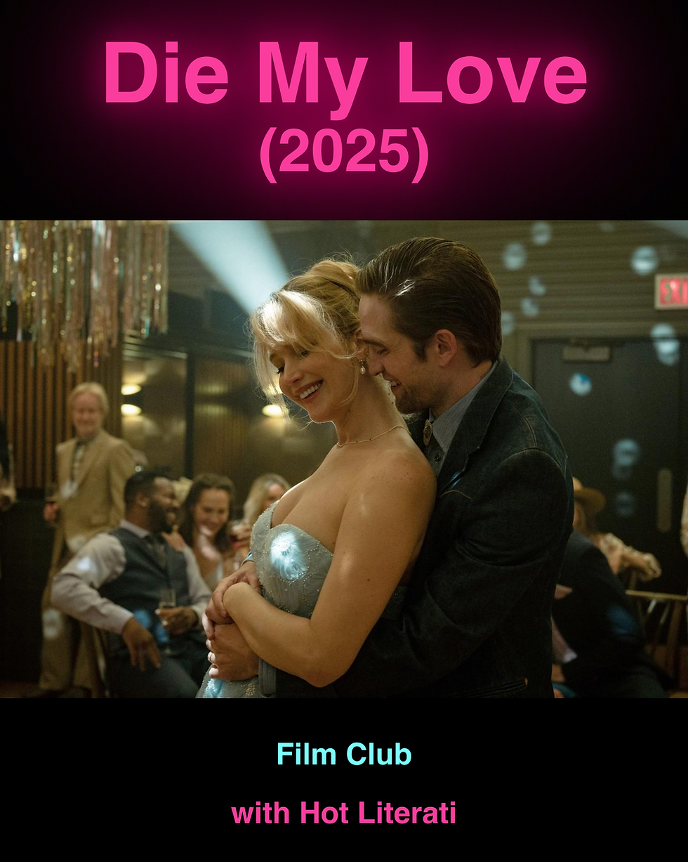 Die My Love (2025) Film Club