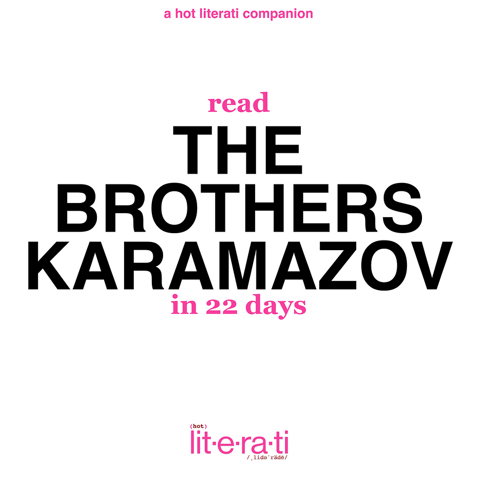 The Brothers Karamazov: A Hot Literati Companion
