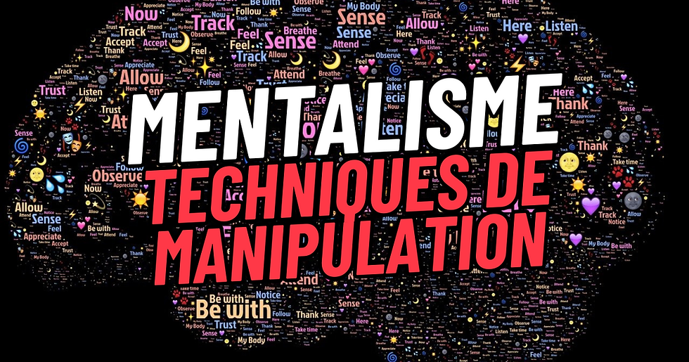 Les Secrets du Mentalisme : Maîtriser l'Art de la Manipulation Mentale