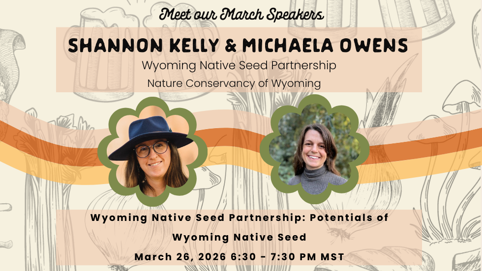 March Speaker Series: Wyoming Native Seed Partnership - Potentials of Wyoming Native Seed