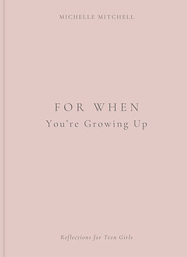 For When You're Growing Up