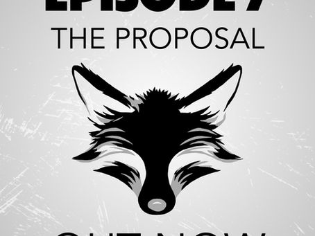 Episode 7: The Proposal