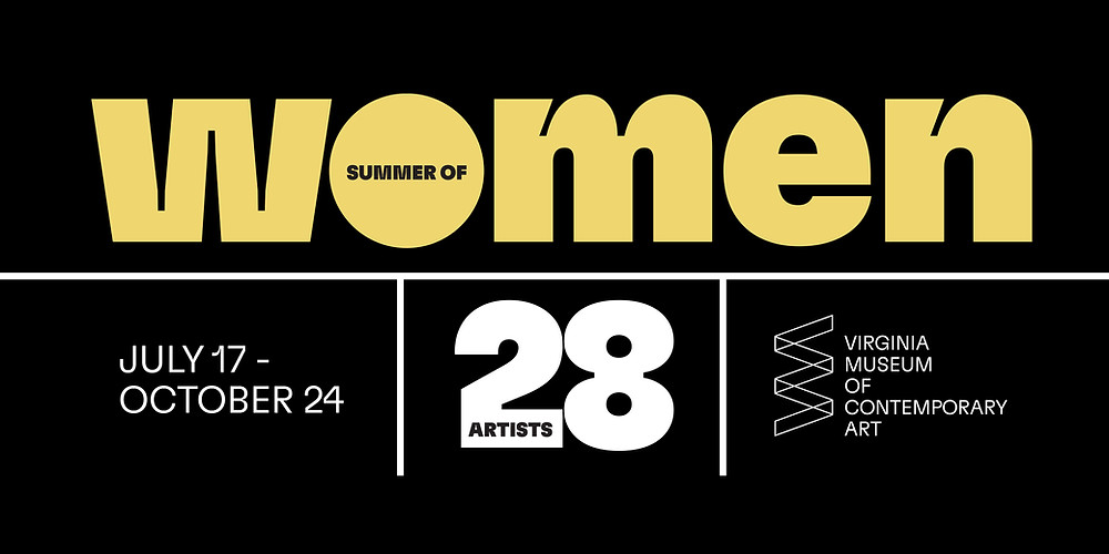 Summer of Women, July 17-October 24, 28 Artists, VA MOCA