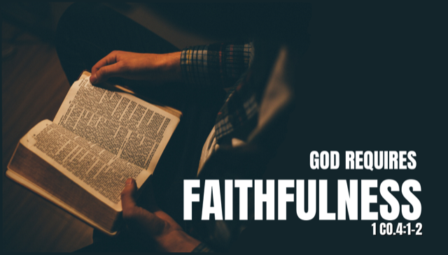 God Requires Faithfulness