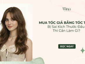 Mua Tóc Giả Bằng Tóc Thật Về Bị Sai Kích Thước Đầu Thì Cần Làm Gì?