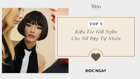 Top 5 Kiểu Tóc Giả Ngắn Cho Nữ Đẹp Tự Nhiên, Hack Tuổi Nhất