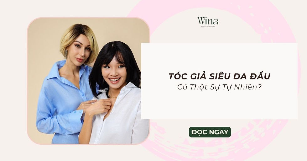 Tóc Giả Siêu Da Đầu: Có Thật Sự Tự Nhiên?