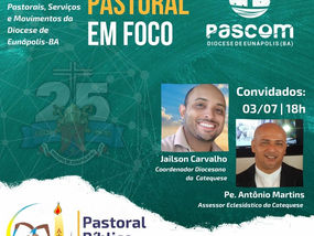Segunda edição da Live "Pastoral em Foco" dia 03/07