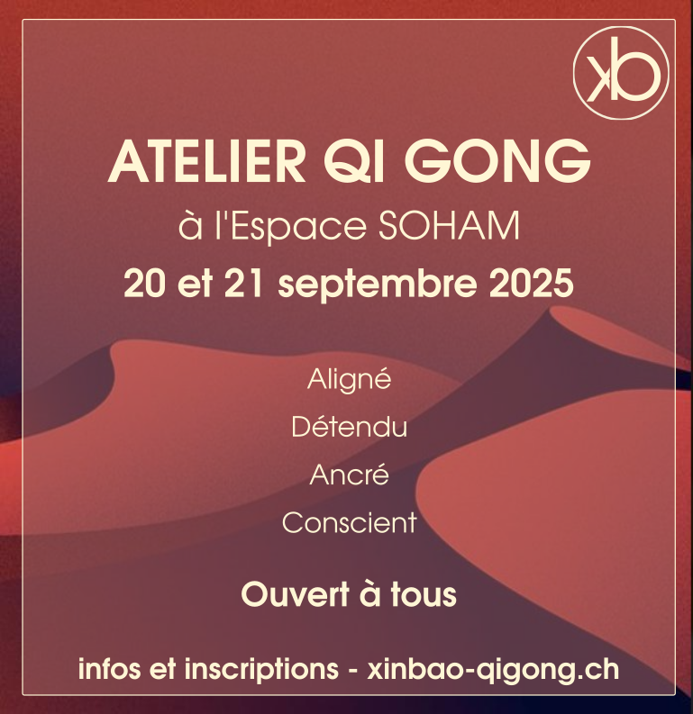 Atelier Pratique Qi Gong - Espace SOHAM - Sembrancher - 20, 21 septembre 2025
