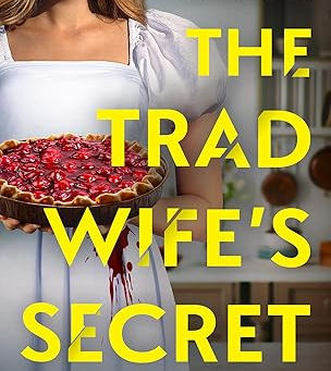 The Trad Wife's Secret by Liane Child