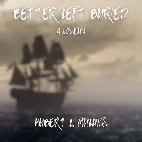 Better Left Buried