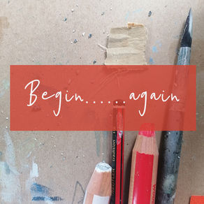 Begin....again