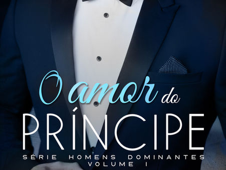 O Amor do Príncipe - Lily Freitas