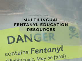 Fentanyl Education Resources Available in 13 Languages 
