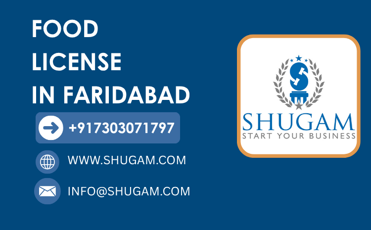 Food License in Faridabad – A Complete Guide for Food Business Owners
