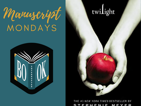 Manuscript Monday: Twilight
