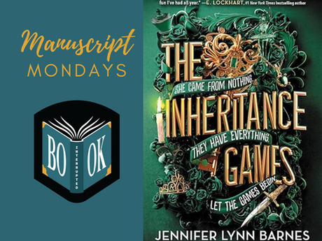 Manuscript Monday: The Inheritance Games