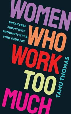 Woman who work too much