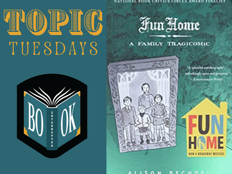 Topic Tuesday for Fun Home