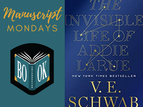 Manuscript Monday: The Invisible Life of Addie LaRue