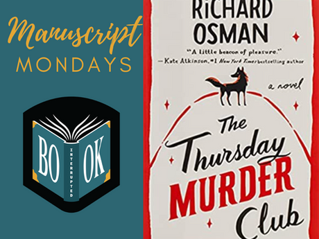 Manuscript Monday: The Thursday Murder Club