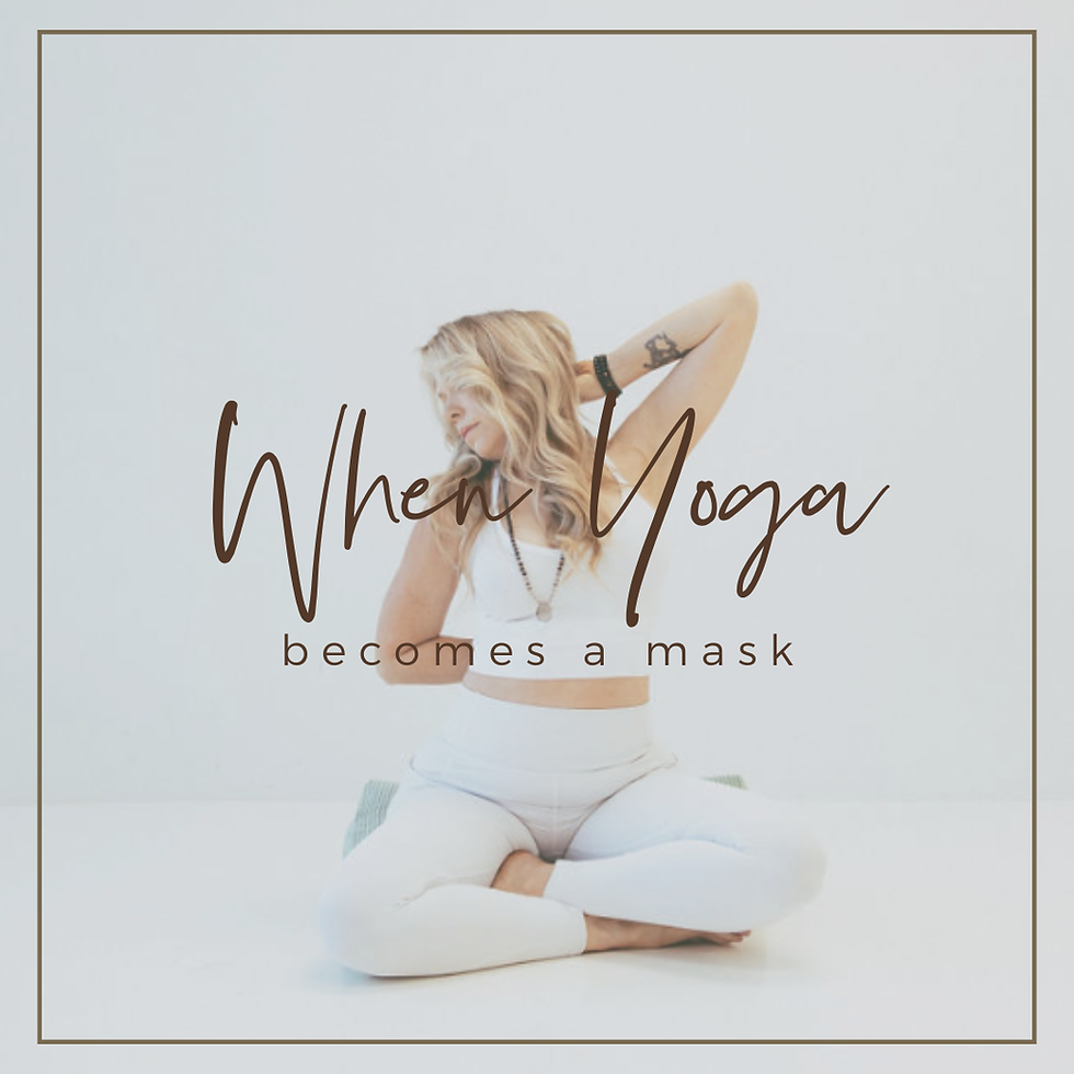 When Yoga Becomes A Mask