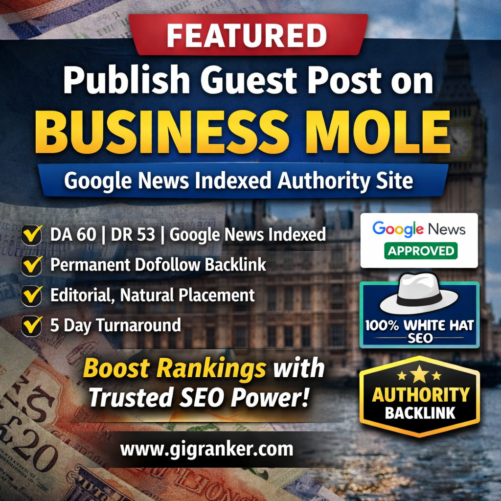 Publish guest post on Business Mole with a permanent dofollow backlink from a Google News indexed authority website