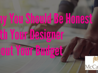 Why You Should Be Honest with Your Designer About Your Budget