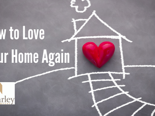 How to Love Your Home Again