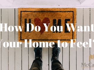 How Do You Want Your Home to Feel?