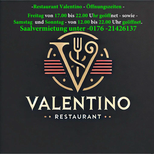 Restaurant Valentino - Öffnungszeiten -
