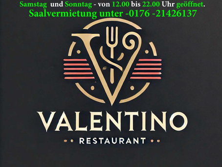 Restaurant Valentino - Öffnungszeiten -