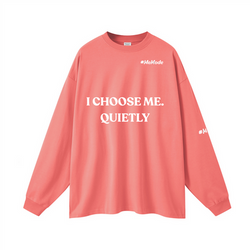 I Choose Me. Quietly