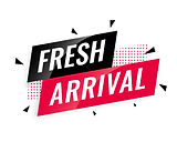 fresh arrival