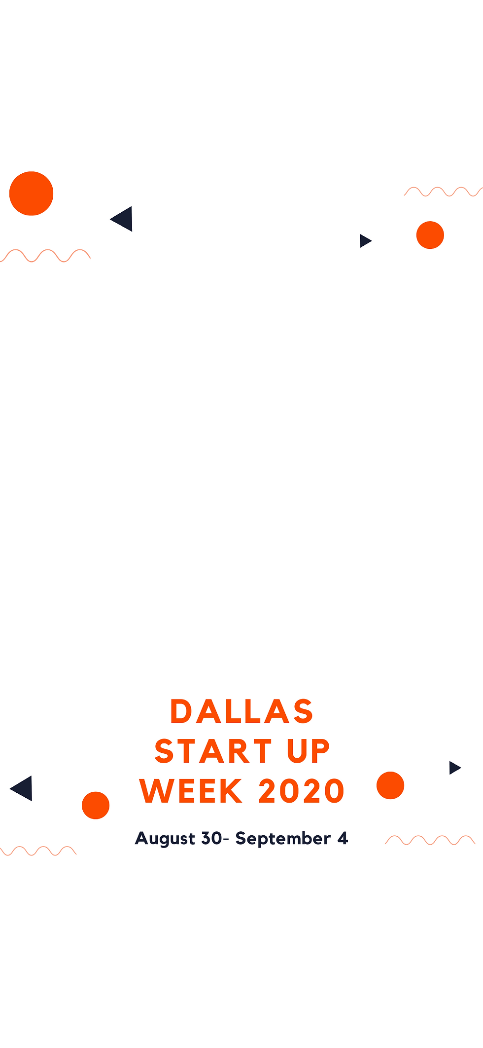 Dallas Startup Week Snapchat Filters
