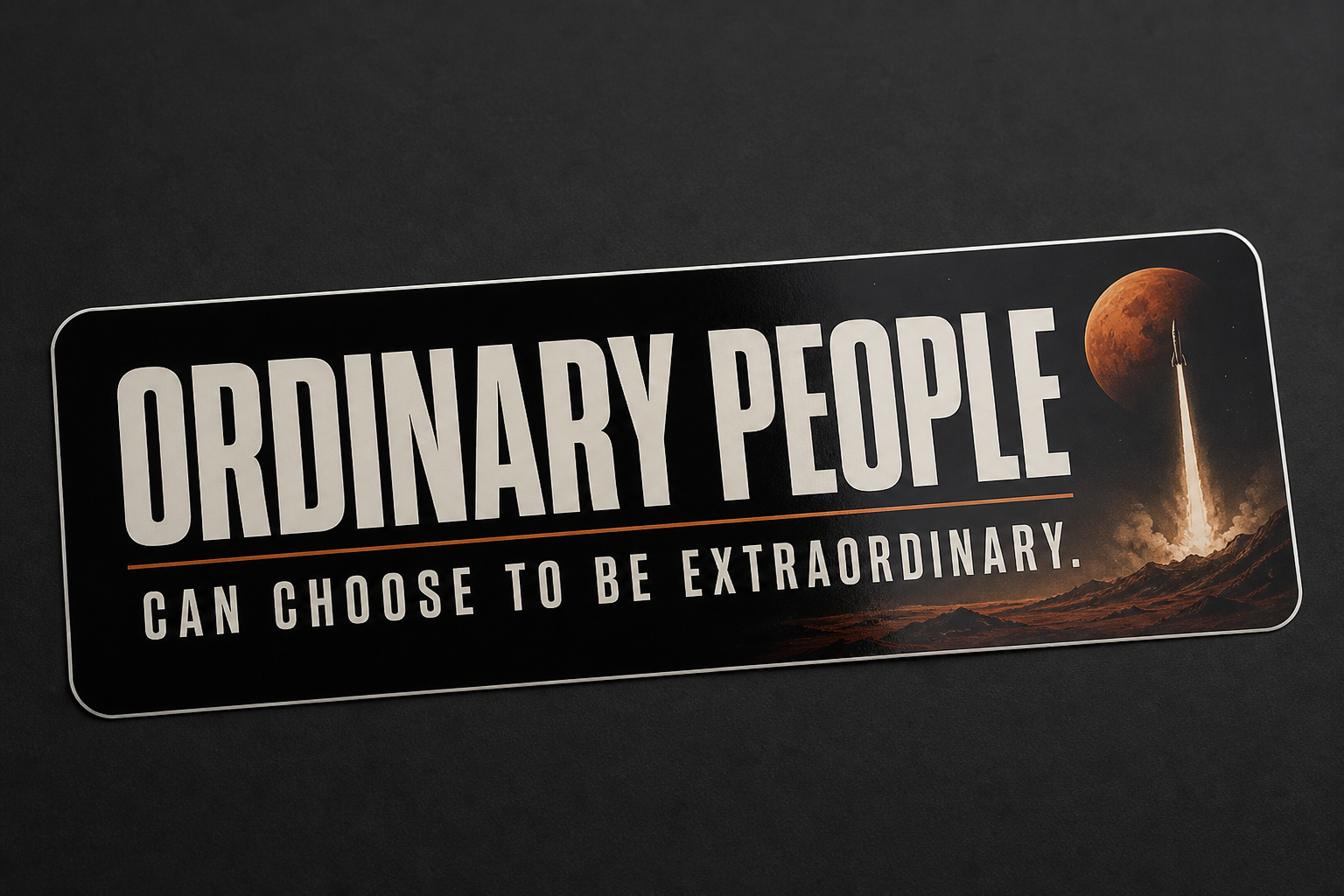 Ordinary Extraordinary Bumper Sticker