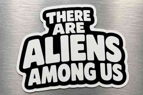There Are Aliens Among Us Bumper Sticker