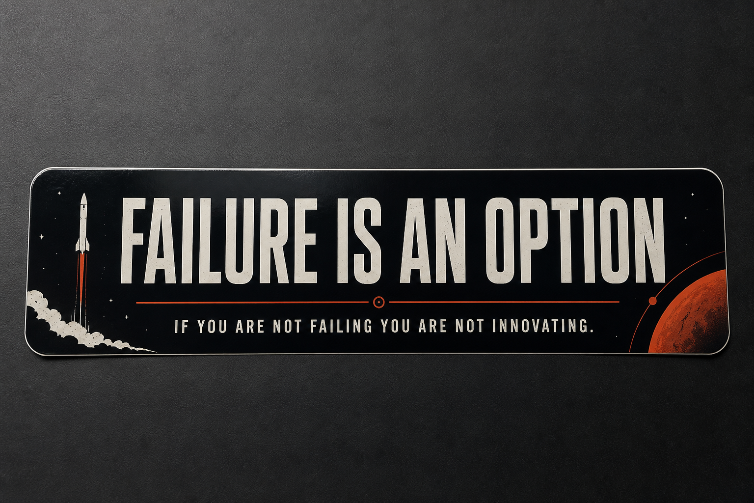 Failure Is an Option Bumper Sticker
