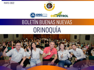Buenas nuevas - Boletín Mayo - Orinoquía