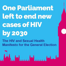 Charities Urge Next Government to Deliver on Historic Goal of Zero HIV Cases by 2030