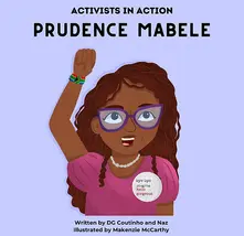 Our Children's Book "Activists In Action: Prudence Mabele" is out now!