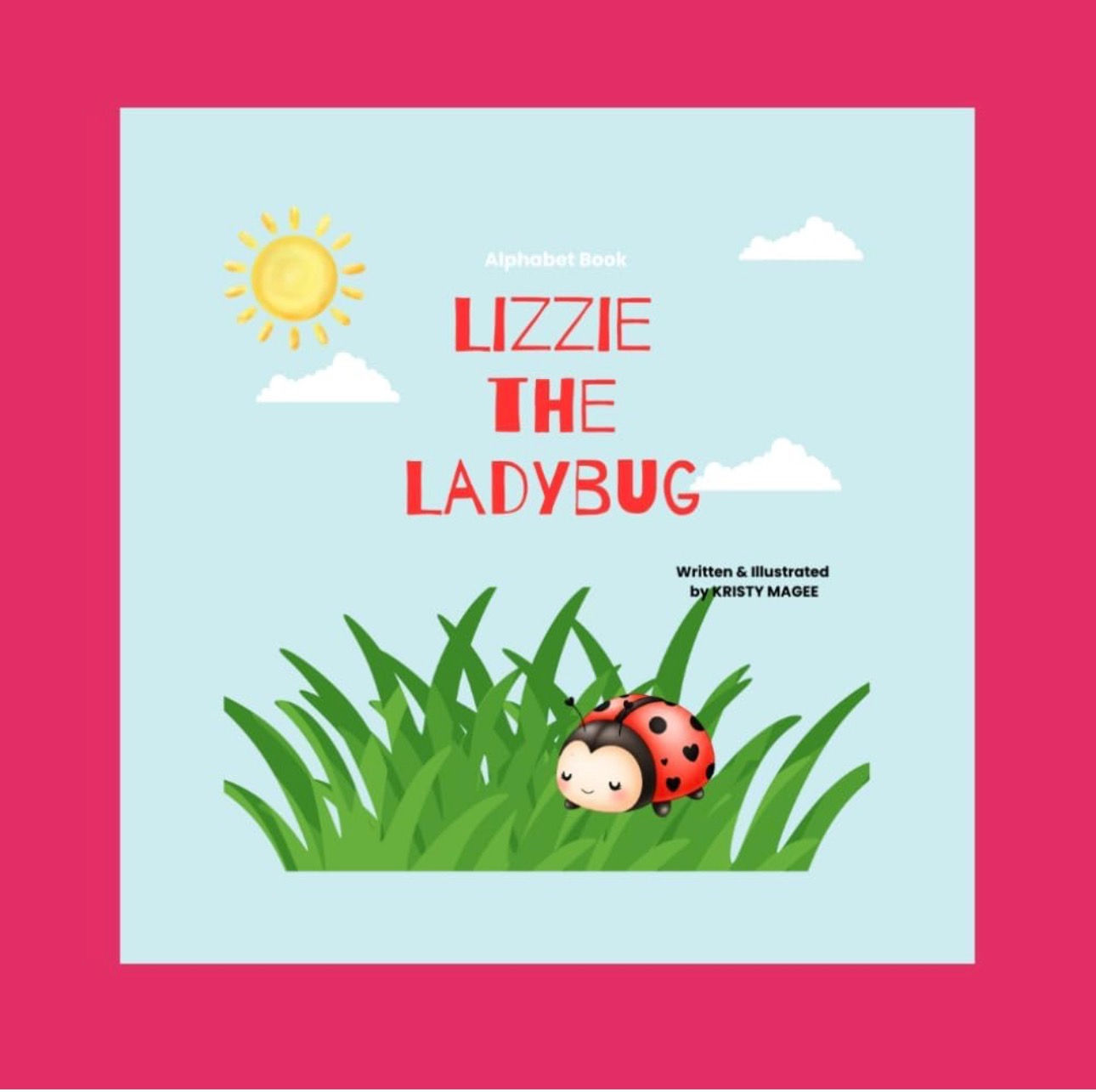 Lizzie the Ladybug: Alphabet Book