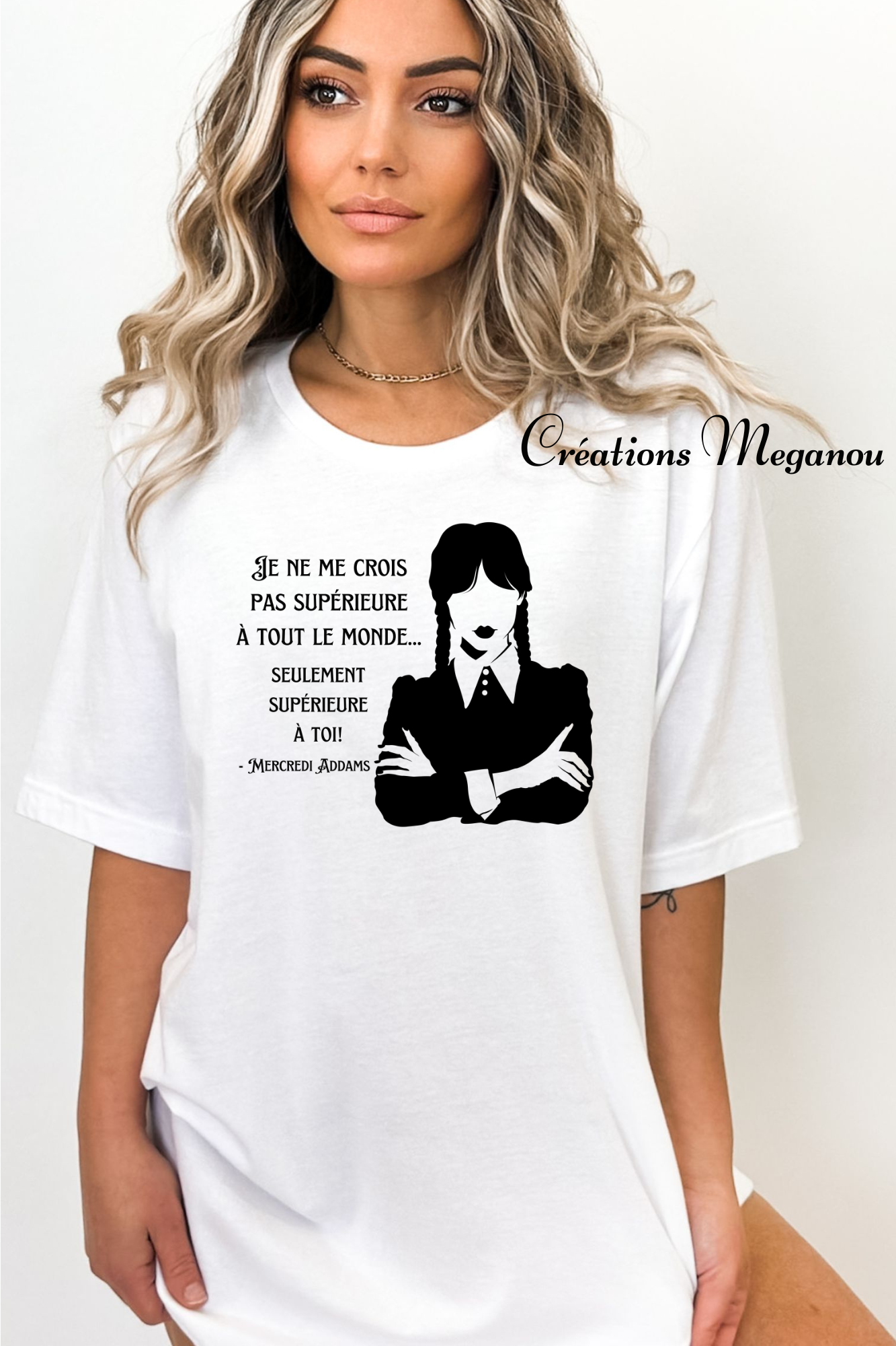 Juste supérieure à toi (t-shirt)