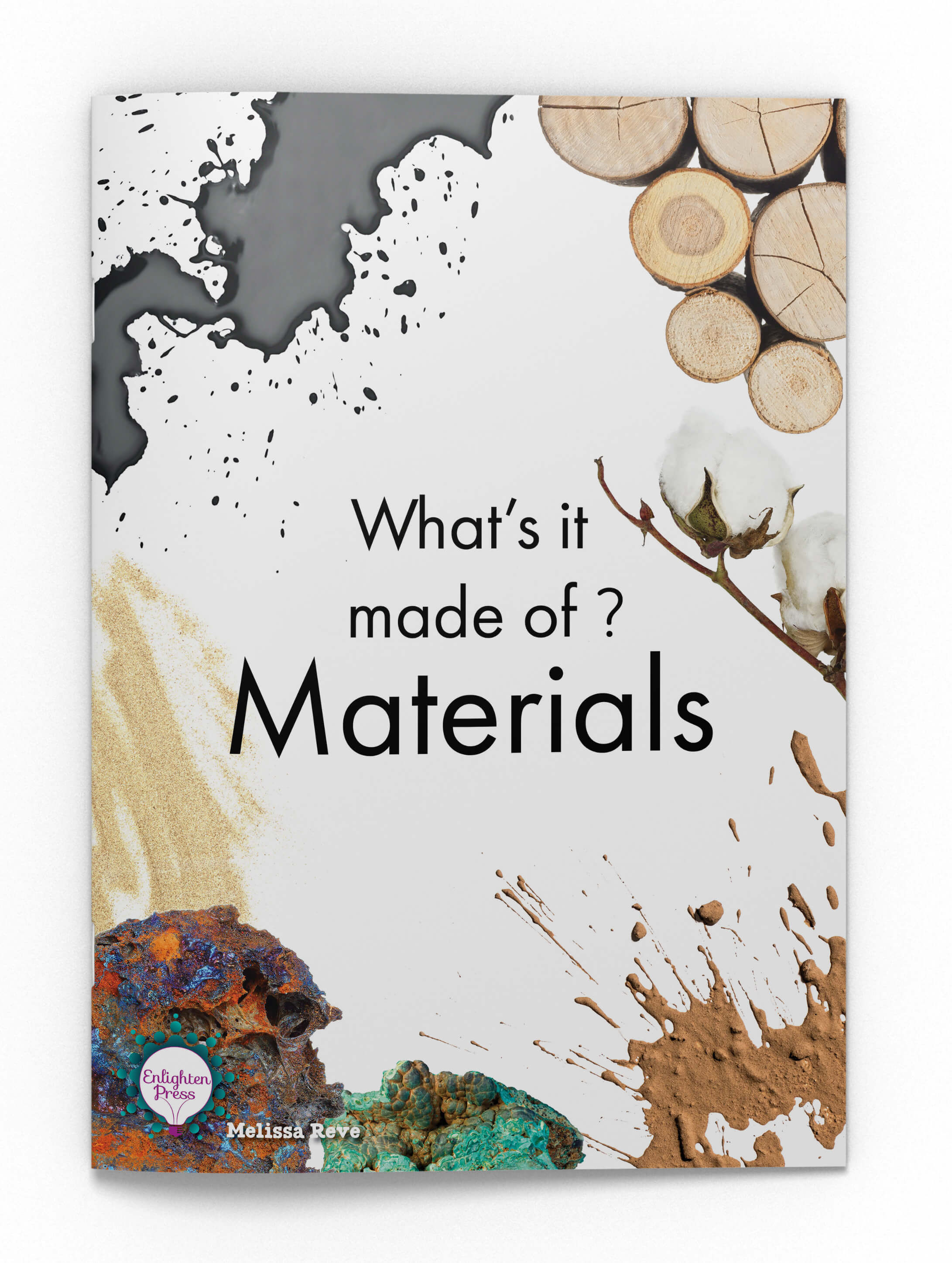 WHAT'S IT MADE OF? MATERIALS