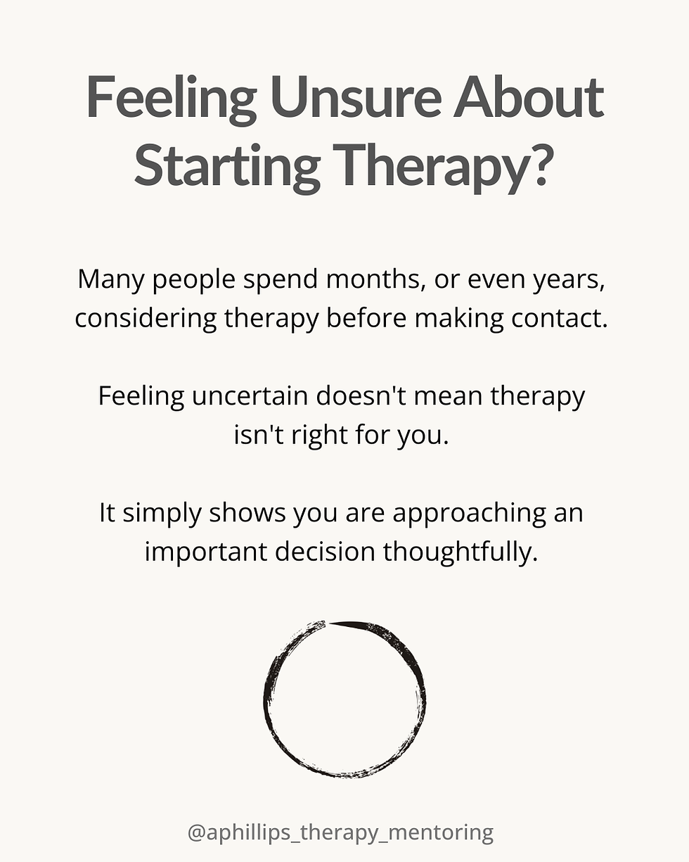 Feeling Unsure About Starting Therapy