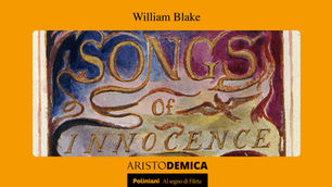 William Blake e “I canti dell’innocenza”, primo volume di ARISTODEMICA