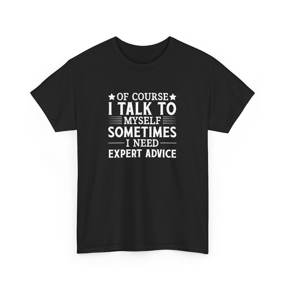 Thumbnail: "I Talk to Myself" Funny Self-Advice T-Shirt | Unisex Heavy Cotton Tee