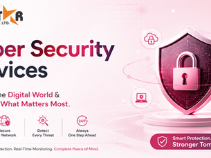 Cyber Security Services: Securing the Digital World & Protecting What Matters Most